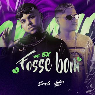 Foto da capa: ELETROFUNK - MC BRAVO - SE EX FOSSE BOM (DJ JOHN LOU)