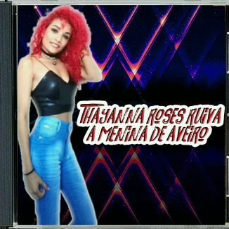 Foto da capa: Thayanna Roses Ruiva A Menina de Aveiro