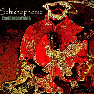 Foto da capa: Schizhophonic - Esquizodisfonia