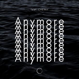 Foto da capa: Anymore (feat. CHERRY)