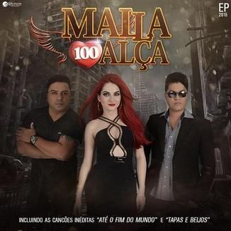 Foto da capa: Malla 100 Alça - EP 2015