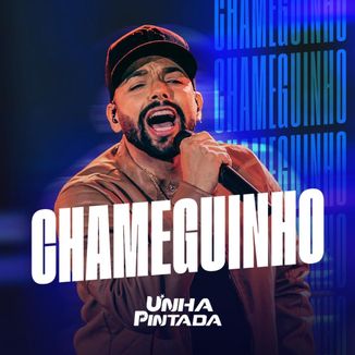 Foto da capa: Unha Pintada - Chameguinho