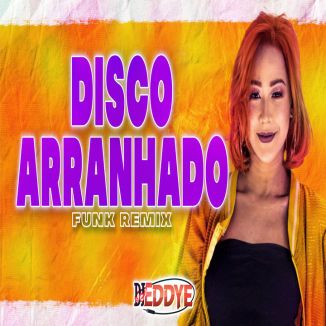 Foto da capa: DISCO ARRANHADO (Funk Remix)