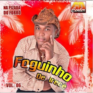 Foto da capa: FOGUINHO DE IRECÊ 2019 VOL 6