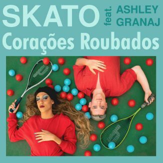 Foto da capa: Corações Roubados ft.Ashley Granaj