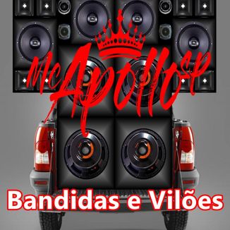 Foto da capa: Bandidas e Vilões