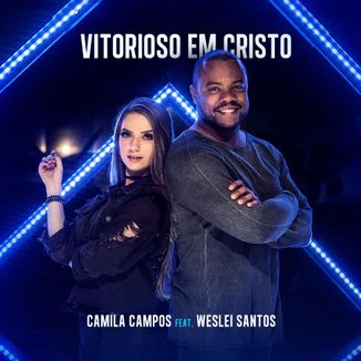 Foto da capa: Vitorioso em Cristo feat. Weslei Santos