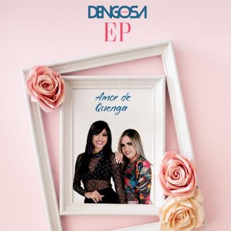 Foto da capa: Banda Dengosa EP