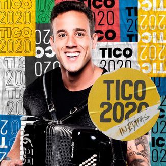 Foto da capa: Tico 2020 | Inéditas