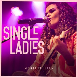 Foto da capa: Single Ladies - Monique Elen