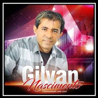Foto da capa: GILVAN NASCIMENTO FORRÓ 2017