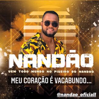 Foto da capa: NANDÃO - MEU CORAÇÃO É VAGABUNDO