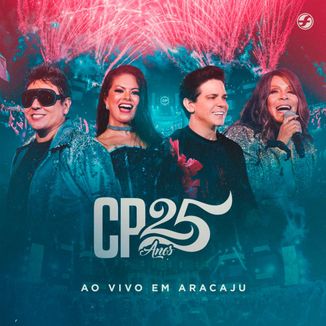 Foto da capa: Calcinha Preta - DVD CP 25 Anos - Ao Vivo em Aracaju