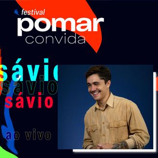 Foto da capa: Sávio no Festival Pomar Convida