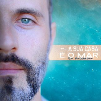 Foto da capa: A Sua Casa É O Mar