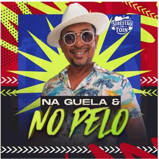 Foto da capa: Serestão do Toin - Na Guela e no Pelo