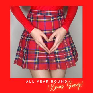 Foto da capa: All Year Round (Xmas Song)