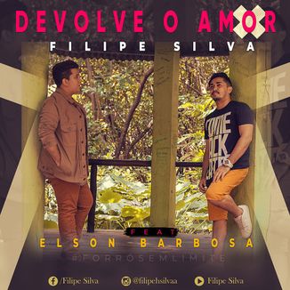 Foto da capa: Filipe Silva feat Elson Babrosa (Devolve o Amor)