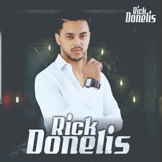 Foto da capa: Rick Donelis Ao Vivo em Ilhéus