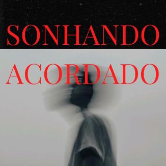 Foto da capa: Sonhando Acordado