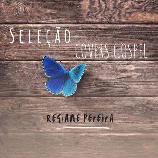 Foto da capa: Seleção Covers Gospel