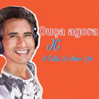 Foto da capa: Jc A Falta Do Amor Dói
