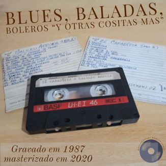 Foto da capa: Blues, Baladas, Boleros Y Otras Cositas Mas