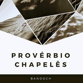 Foto da capa: Provérbio Chapelês