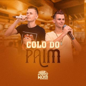 Foto da capa: Colo do Paim - Forró Nois