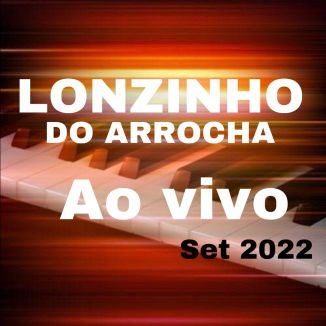 Foto da capa: Lonzinho Do Arrocha Ao Vivo Set 2022