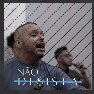 Foto da capa: Não Desista (Versão RÁDIO)