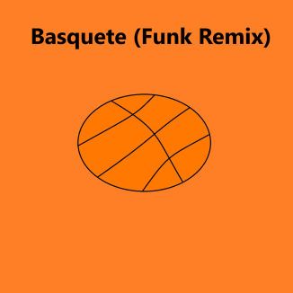 Foto da capa: Basquete (Funk Remix)