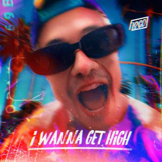 Foto da capa: I Wanna Get High