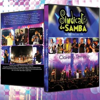 Foto da capa: Sindicato do Samba DVD Clareou Terreiro