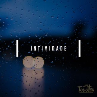 Foto da capa: EP Intimidade