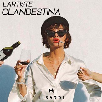 Foto da capa: Libardi, Lariste - Clandestine Cocaine  (Libardi Remix)