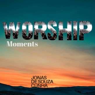 Foto da capa: Worship Moments