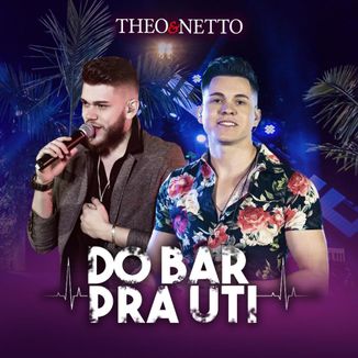 Foto da capa: Do Bar Pra Uti