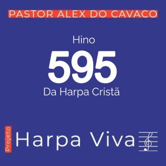 Foto da capa: Hino 595 da Harpa Crista - Somente a Ti