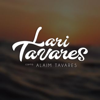 Foto da capa: Lari Tavares canta Alaim Tavares