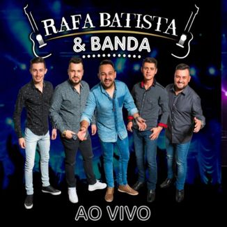 Foto da capa: CD ao Vivo - Rafa Batista e Banda