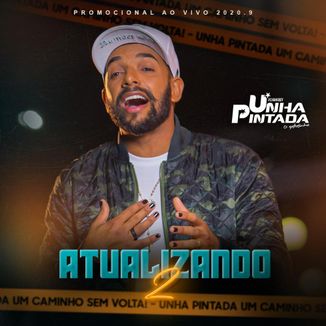 Foto da capa: Unha Pintada - CD Atualizando 2