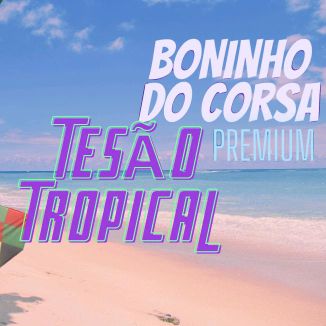 Foto da capa: Tesāo Tropical Vol.1