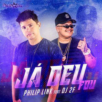 Foto da capa: Já Deu (feat. DJ 2F)