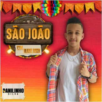 Foto da capa: São João Com Danilinho