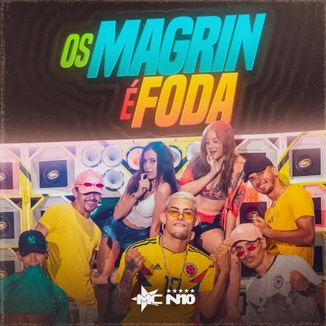 Foto da capa: Os Magrin É Foda