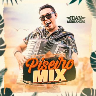 Foto da capa: Piseiro Mix