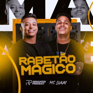 Foto da capa: RENANZIN PRESSÃO, Feat. MC LUUH - RABETÃO MÁGICO