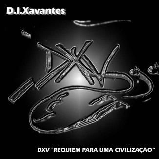 Foto da capa: DXV - "Requiem Para Uma Civilização"
