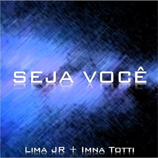 Foto da capa: Seja Você (REMIX)